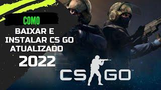 TUTORIAL COMO BAIXAR CS GO ORIGINAL GRATIS (2022) PASSO A PASSO COMPLETO.