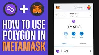 How To Use Polygon Metamask (2024)