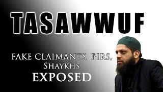 Pseudo Sufi Groups, Charlatans, and Tasawwuf in Modern Times - Asrar Rashid (Official)