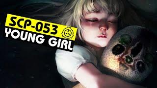 SCP-053 | Young Girl (SCP Orientation)