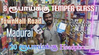 8 ரூபாய்க்கு Temper Glass - மதுரையில் ஒரு Ritchie Street | Mobile Accessories @ Lowest Price