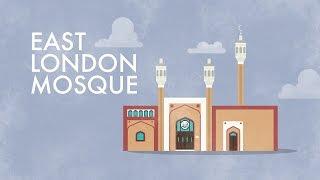 East London Mosque: Exploring Religion in London