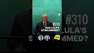 ️#PODCAST: Has Lula's star dimmed?