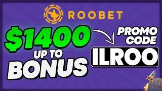 ROOBET PROMO CODE | UP TO $1400 CASHBACK BONUS | CODE: ILROO