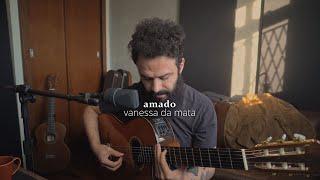 Amado - Vanessa da Mata (Stefano Mota)