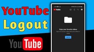 How to logout Youtube account on Mobile Device 2022 || Sign out from YouTube on Android (Easy way)