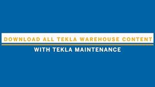 Make the #smartmove - Access & download ALL the Tekla Warehouse content with Tekla Maintenance