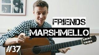 Ваня, научи! FRIENDS - Marshmello ft. Anne-Marie - разбор на гитаре. Фингерстайл. Аккорды.