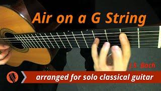 Air on a G String, BWV 1068 (classical guitar, original key) - J.S. Bach