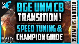 FINALLY...BGE (F2P) UNM CB Transition ?! | Speed Tuning & Champion Guide | RAID: Shadow Legends