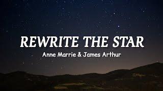 Anne Marrie & James Arthur - Rewrite The Star (lyrics)