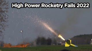 High Power Rocketry FAIL COMPILATION (CATO, Shred, Chuffs and More) 2022 Edition | Part 1