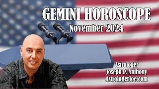 Gemini Horoscope November 2024-  Astrologer Joseph P. Anthony