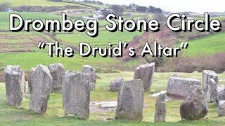 Exploring "The Druid's Altar" - Drombeg Stone Circle - Co. Cork, Ireland