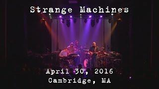 Strange Machines: 2016-04-30 - The Sinclair; Cambridge, MA [4K]