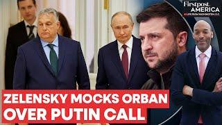 Zelensky Blasts Hungary's Viktor Orban for Discussing War on Call with Putin | Firstpost America