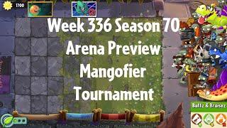 PvZ2 Arena Preview - Week 336 Season 70 - Mangofier Tournament - Gameplay