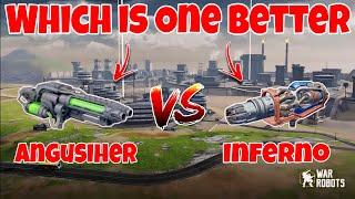 WR New Weapon Angusiher VS Inferno Weapon Comparison |WAR ROBOTS|