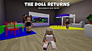 The Doll Returns, Brookhaven mini movie.