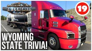 ATS | Wyoming State Trivia | American Truck Simulator Career | Episode 19 - Wyoming DLC