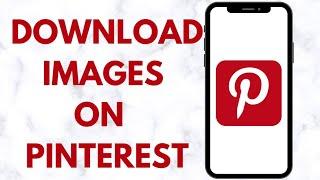 How To Download Images from Pinterest into Your Android Phone | Pinterest Tutorials for Beginners