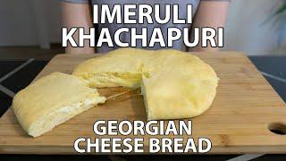 Imeruli Khachapuri Recipe: Georgian Cheese Bread