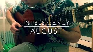 Intelligency - August на гитаре (фингерстайл кавер)