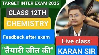 Feedback after exam ll chemistry ll Class-12th #viralvideo #shortvideo#chemistry #karansir