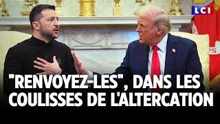 "Renvoyez-les", dans les coulisses de l'altercation｜LCI