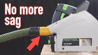 Festool track saw dust port mod | no more sag