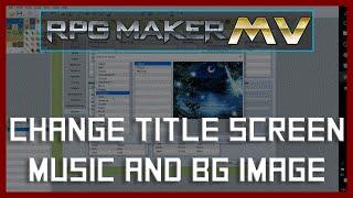 How to Change Main Title Music and Background Image | RPG Maker MV Tutorial