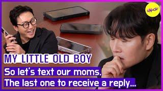 [MY LITTLE OLD BOY] So let's text our moms. The last one to receive a reply... (ENGSUB)