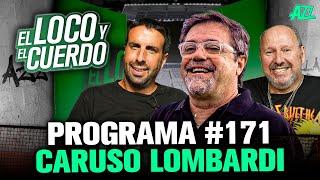 EL LOCO Y EL CUERDO EN VIVO CON FLAVIO AZZARO Y DUKA - INVITADO: CARUSO LOMBARDI EPISODIO 171