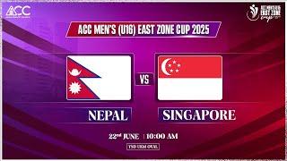 NEPAL U16 vs SINGAPORE U16 | ACC Men's U16 East Zone Cup 2025