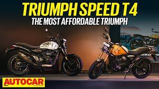 Triumph Speed T4 - The most affordable Triumph | Walkaround | Autocar India