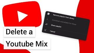 How to Delete a Youtube Mix (Mobile & PC)