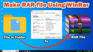 How to Make RAR file Using WinRar | How to Convert File or Folder To RAR - 2024