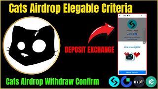 Cats Airdrop Eligibility Criteria | Cats Airdrop Withdraw Confirm | Cats Airdrop Update |