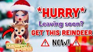 *HURRY* LEAVING SOON? DO THIS TO GET THIS SECRET REINDEER 