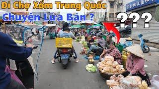 Đi Chợ Xổm Ở Trung Quốc Tiết Lộ Về Chuyện Lừa Bán Người Việt Nam Sang Làm ???