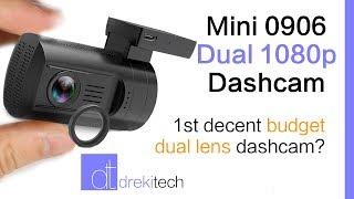 Mini 0906 Dashcam - First budget dual dash cam with decent video quality?