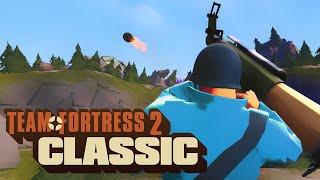 TF2 Classic is BACK!