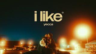 YECCA - I LIKE  (prod. by Maxe) [Official Video]