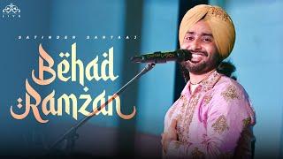 Behad Ramzan (Live) | Satinder Sartaaj | Soulful Performance | Live Concert 2024