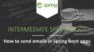 Send emails in Spring Boot apps [Intermediate Spring Boot]