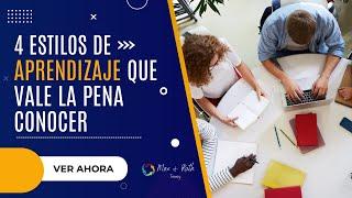 4 Estilos De Aprendizaje Que Vale La Pena Conocer