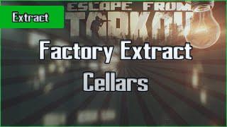 Cellars (Underground) Extract - Factory - PMC - Escape From Tarkov EFT Exfil Guide for Beginners