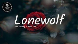 Emdi x Coorby, ft. Kristi-Leah - Lonewolf (Lyrics Video)