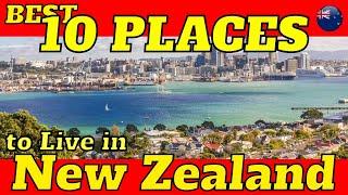 10 Best Places to Live in New Zealand