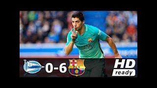 Alaves vs Barcelona 0-6 - All Goals & Extended Highlights - La Liga 11/02/2017 HD